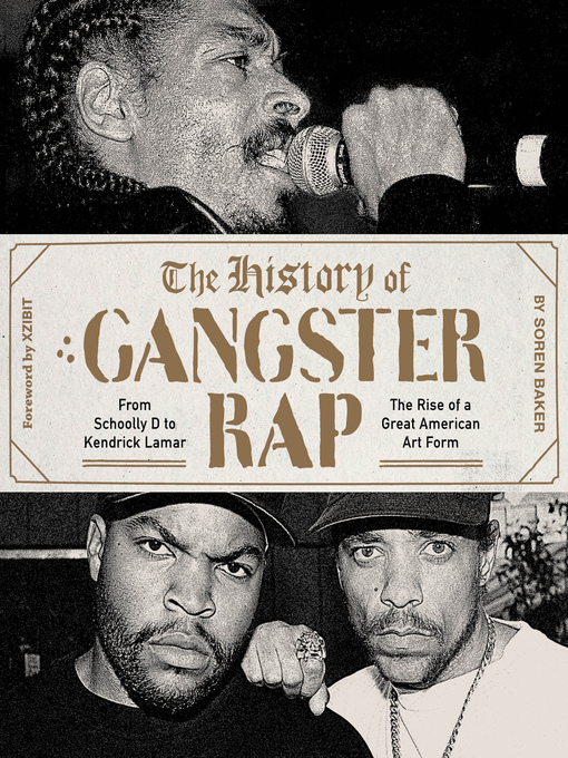 Title details for The History of Gangster Rap by Soren Baker - Available